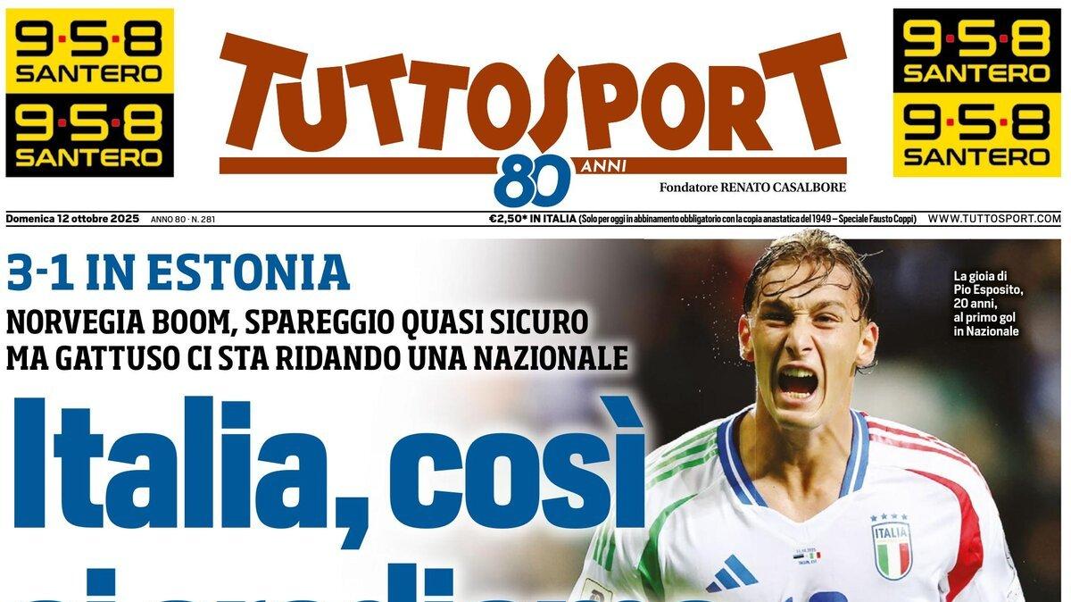 PRIMA PAGINA - Tuttosport: "Italia, così ci crediamo"