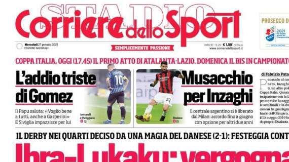 Corriere dello Sport in apertura: "L'addio triste di Gomez"