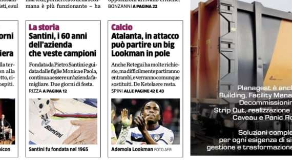 PRIMA PAGINA - L'Eco di Bergamo: "Atalanta, in attacco può partire un big. Lookman in pole"