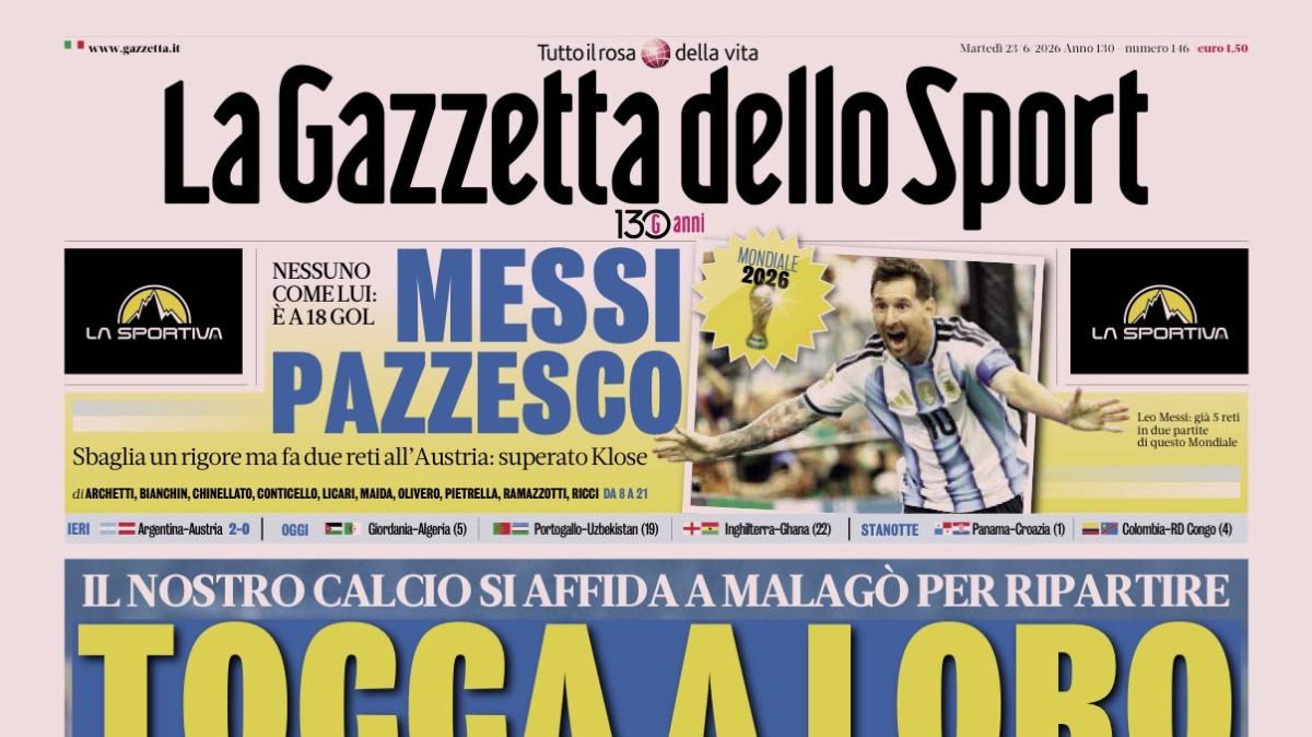 PRIMA PAGINA – La Gazzetta dello Sport: "Messi pazzesco"