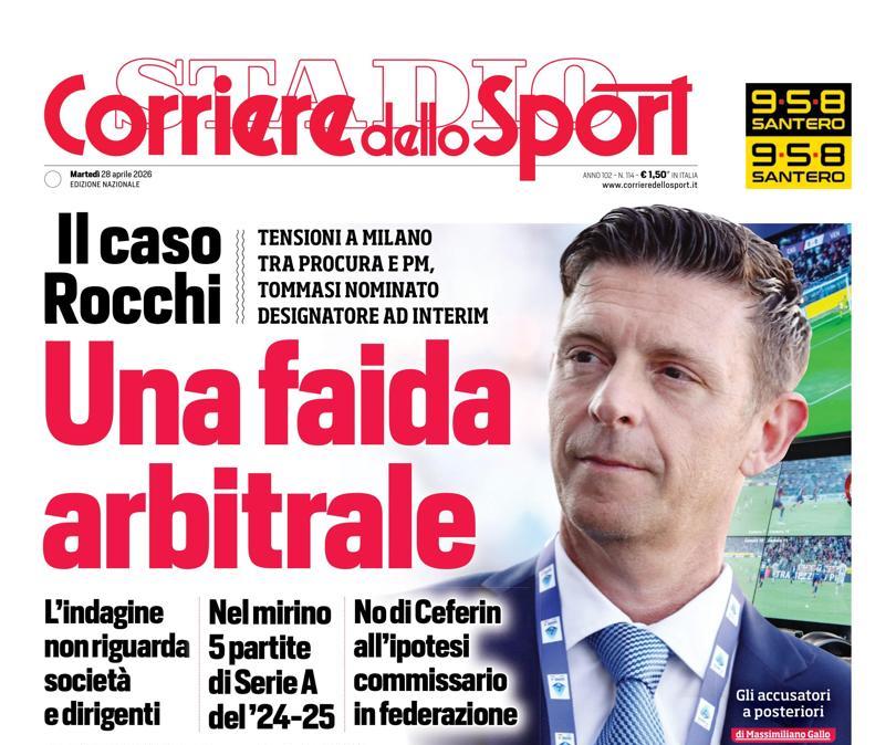 PRIMA PAGINA - Corriere dello Sport: "Una faida arbitrale"