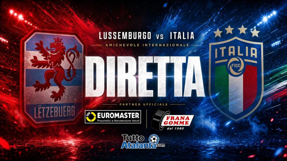 DIRETTA LUSSEMBURGO-ITALIA Frana Gomme Madone, calcio d'inizio ore 20,45