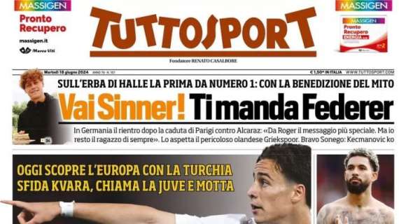 Alla scoperta dell'Europa. Tuttosport in prima pagina: "Brivido Yildiz con la Turchia"