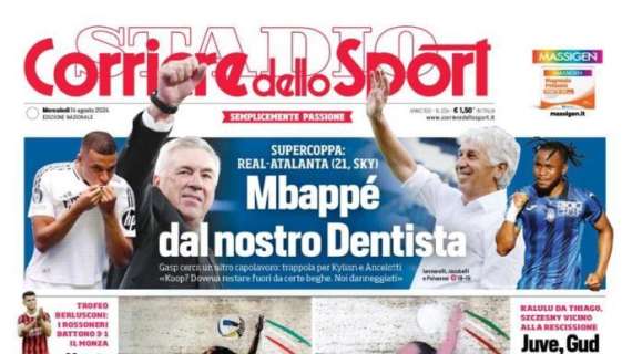 Il Corriere dello Sport apre con la Supercoppa Europea: "Mbappé dal nostro dentista"