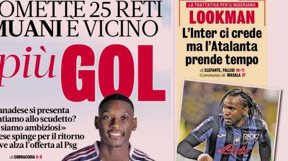 PRIMA PAGINA - La Gazzetta dello Sport: "Lookman: l'Inter ci crede ma l'Atalanta prende tempo"