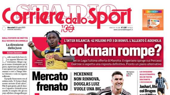 PRIMA PAGINA - Il Corriere dello Sport: “Lookman rompe?”