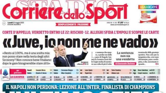 Corriere dello Sport, l'apertura sul Napoli: "L'ultimo sfizio. Lezione all'Inter finalista di Champions"