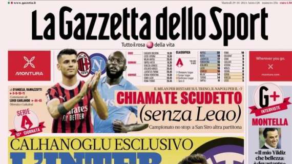 La Gazzetta dello Sport apre con Calhanoglu: "Inter resta il top. Noi tra i più forti al mondo"