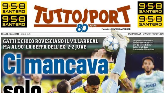PRIMA PAGINA - TuttoSport:  "Ci mancava solo Veiga..."