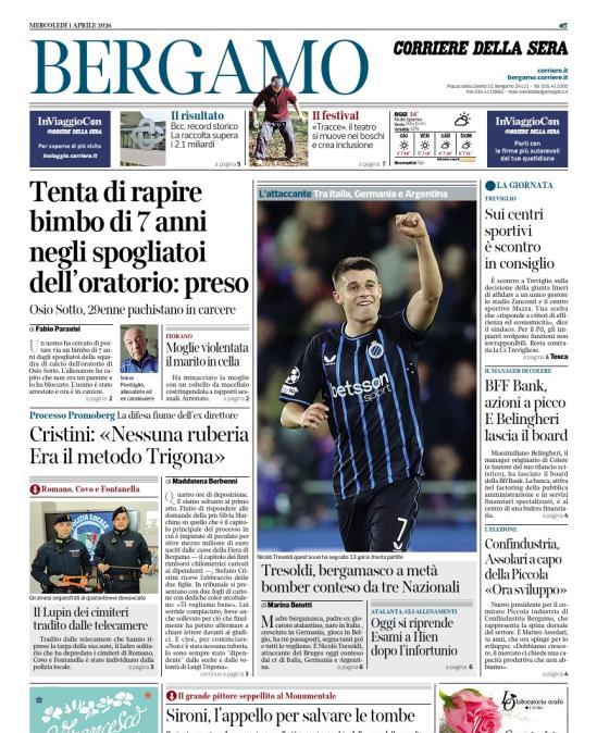 PRIMA PAGINA - Corriere di Bergamo: "Tresoldi, bergamasco a metà bomber conteso da tre Nazionali"