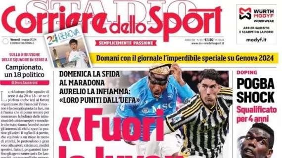 L'apertura del Corriere dello Sport con l'attacco di De Laurentiis: "Fuori la Juve dal Mondiale"