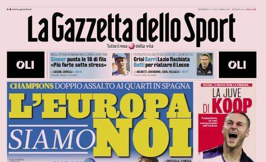 La Gazzetta dello Sport in apertura: "L'Europa siamo noi. La Juve di Koop, il Milan di Ibra"