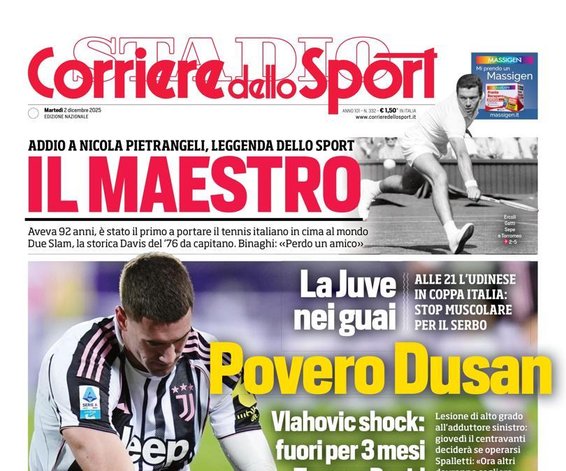 PRIMA PAGINA - Corriere dello Sport: "Povero Dusan"