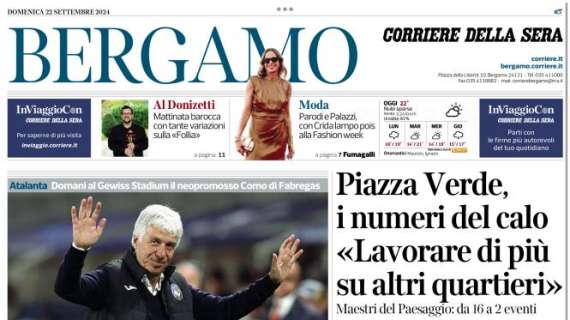 L'Atalanta sfida il Como, il Corriere di Bergamo: "È l'ora del turnover"