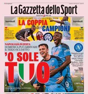 La prima pagina de La Gazzetta dello Sport sul Napoli vicino allo scudetto: "O sole tuo"