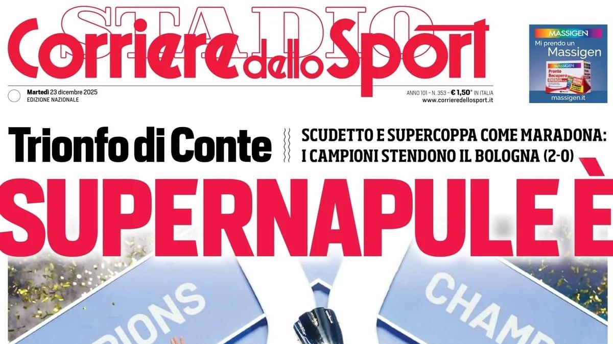 PRIMA PAGINA - Corriere dello Sport: "Supernapule è"