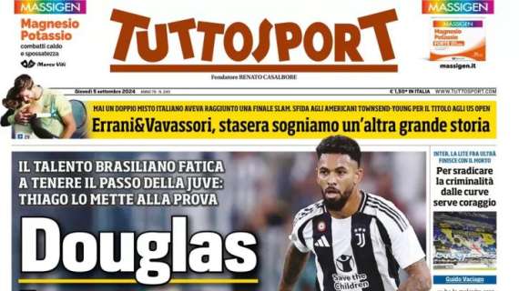 Tuttosport in apertura su uno dei colpi bianconeri: "Douglas lazioni di Motta"