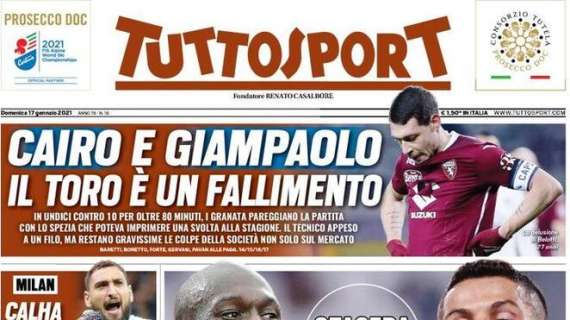 Tuttosport in apertura: "Il Toro è un fallimento. Inter-Juve, guai a chi perde"