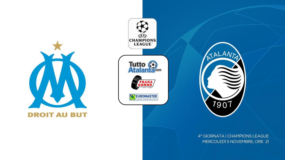 DIRETTA CHAMPIONS O.MARSIGLIA-ATALANTA Frana Gomme Madone, segui il live dalle 21 