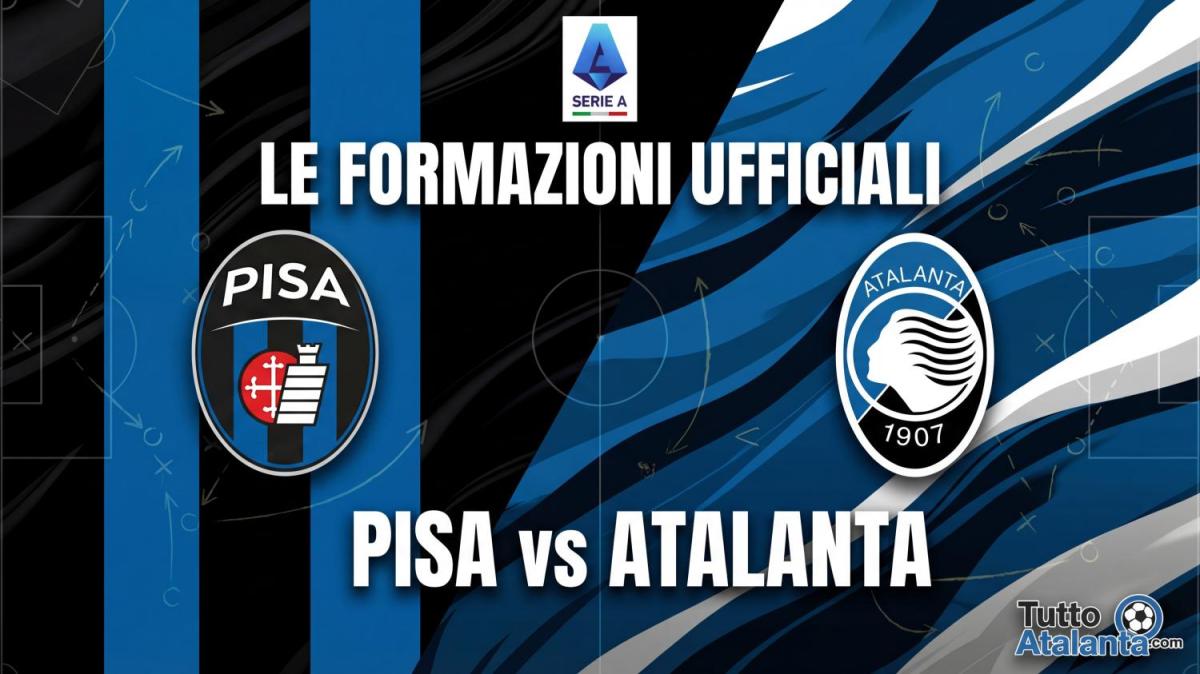 Pisa-Atalanta, le formazioni ufficiali: Musah e Pasalic dal 1'