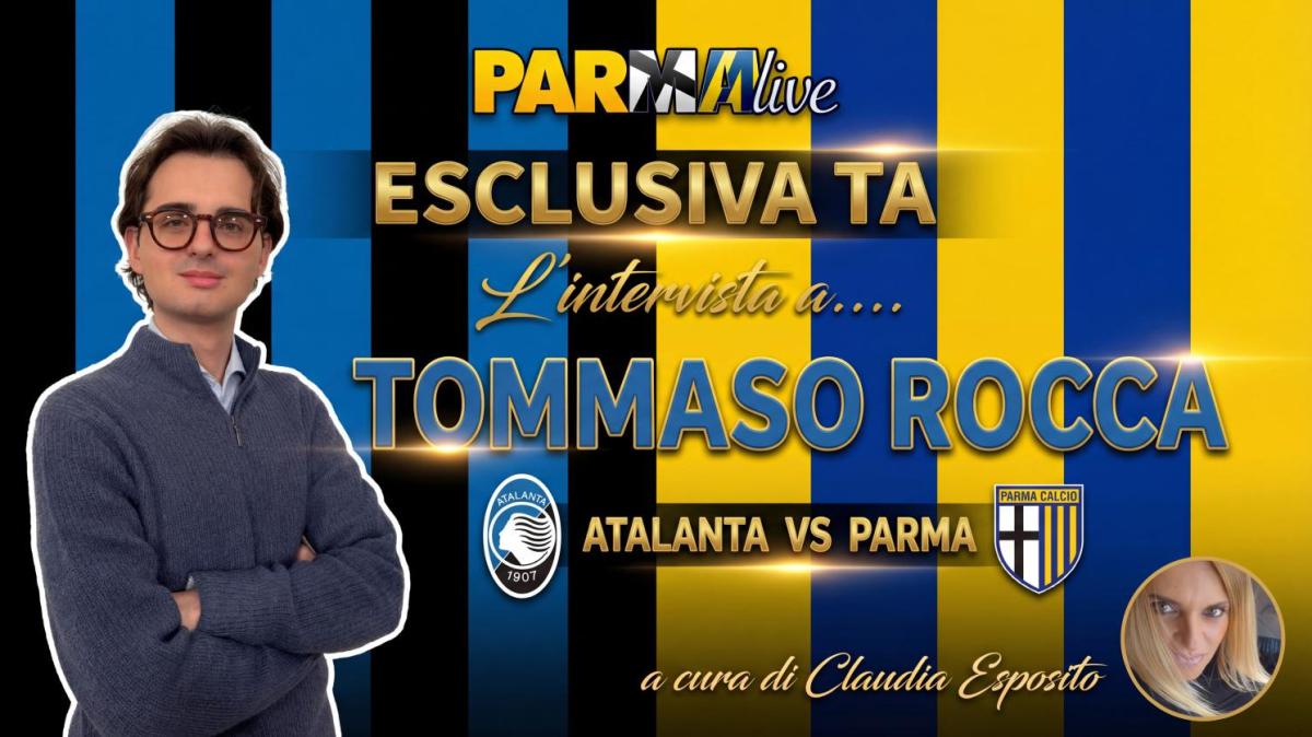 ESCLUSIVA TA - Tommaso Rocca (ParmaLive): "Atalanta ferita ma favorita. Maldini? Sarebbe perfetto per noi"