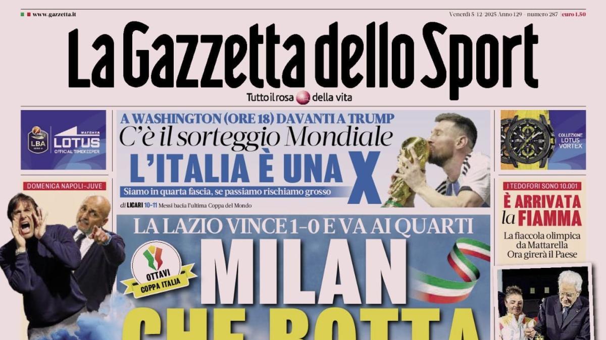 PRIMA PAGINA - La Gazzetta dello Sport: "Milan che botta. Sorteggio Mondiale: l'Italia trema"
