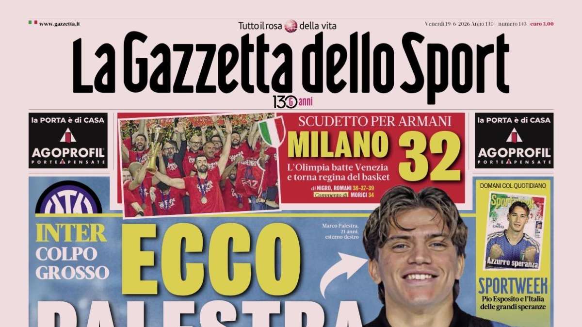 PRIMA PAGINA – La Gazzetta dello Sport: "Ecco Palestra"