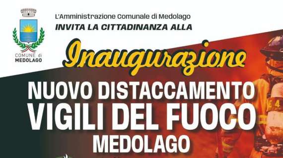 Inaugurazione del nuovo Distaccamento dei Vigili del Fuoco di Medolago: un’intera giornata di celebrazioni domenica 15 tra istituzioni, musica e solidarietà