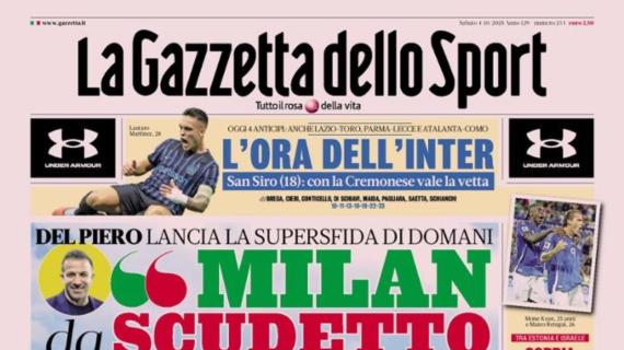 PRIMA PAGINA - La Gazzetta dello Sport: "L’ora dell’Inter. Oggi Atalanta-Como"