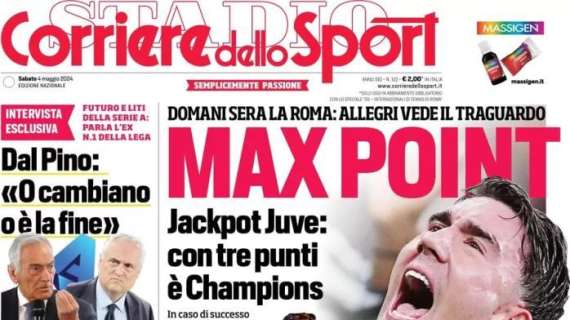 L'apertura del Corriere dello Sport: "Max point. Jackpot Juve, con 3 punti è Champions"