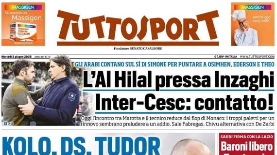 PRIMA PAGINA - Tuttosport: "Gli arabi dell'Al Hilal puntano sul sì di Inzaghi per tre grossi colpi"