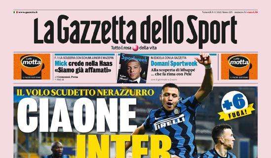 La Gazzetta dello Sport in apertura: "Ciaone Inter"