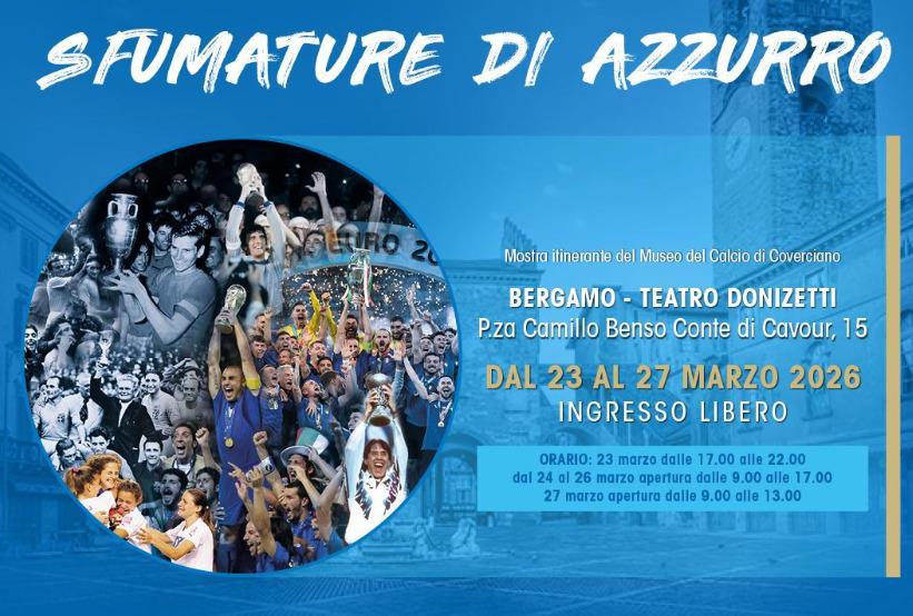 Bergamo si tinge d'azzurro: le Coppe e le maglie storiche dell'Italia in mostra al Donizetti