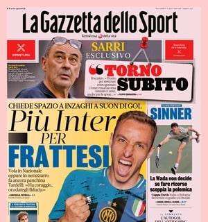 La Gazzetta dello Sport in apertura: "Più Inter per Frattesi. Chiede spazio a suon di gol"