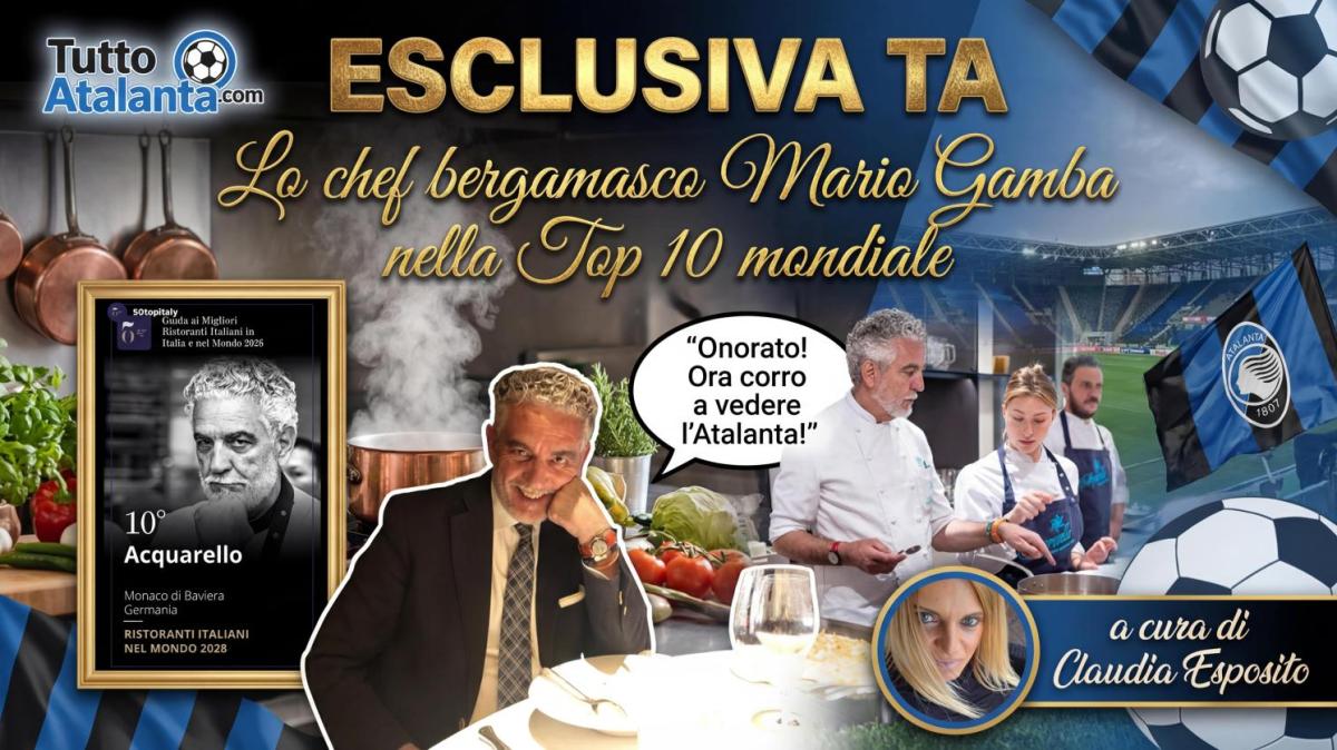 ESCLUSIVA TA - Lo chef bergamasco Gamba premiato tra i migliori al mondo: "Onorato. Ora corro a vedere l'Atalanta, Palladino eccezionale! Su Juric..."
