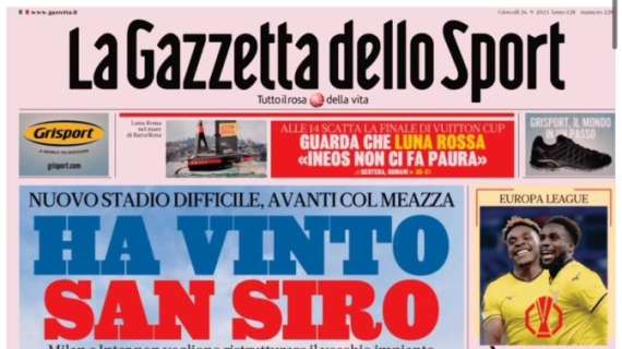 L'apertura de La Gazzetta dello Sport: "Ha vinto San Siro"