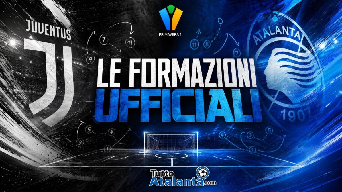 Primavera 1 / Juventus-Atalanta, le formazioni ufficiali 