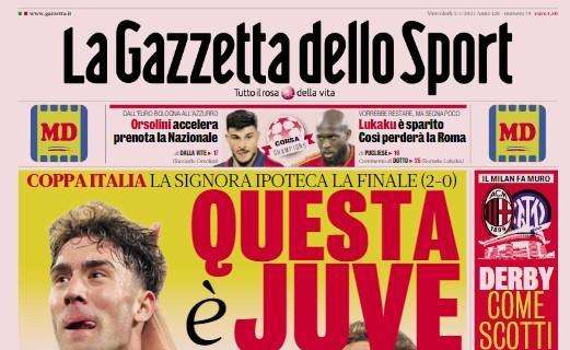 La Gazzetta dello Sport in apertura sulla Coppa Italia: "Questa è Juve"