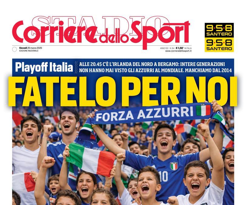 PRIMA PAGINA - Corriere dello Sport: "Fatelo per Noi"