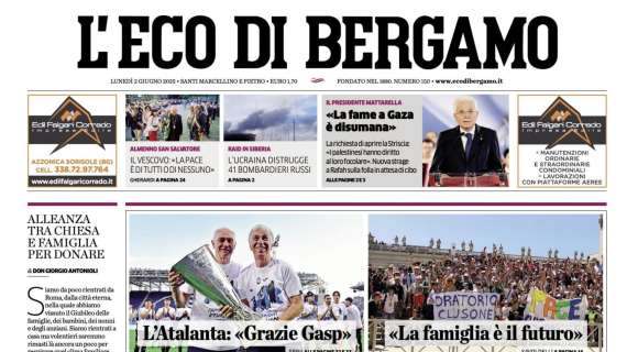 PRIMA PAGINA - L'Eco di Bergamo: "L’Atalanta: «Grazie Gasp»"