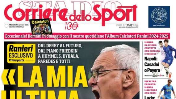 Il Corriere dello Sport apre così sulle parole di Ranieri: "La mia ultima Roma"