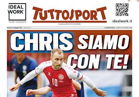 L'apertura di Tuttosport dedicata a Eriksen: "Chris, siamo con te!"