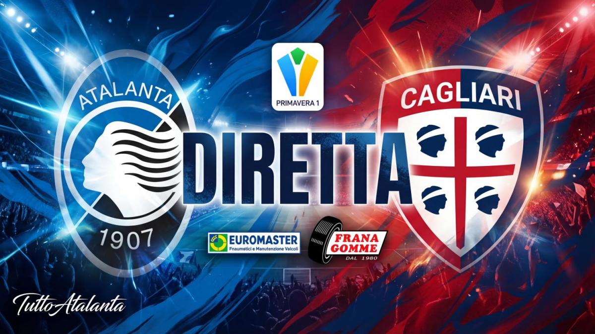 DIRETTA PRIMAVERA 1 / ATALANTA-CAGLIARI Frana Gomme Madone, calcio d'inizio ore 13 