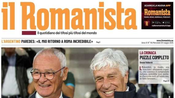 PRIMA PAGINA - Il Romanista: "Gaspita!"