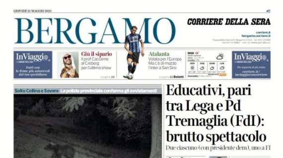 Il Corriere di Bergamo titola: "Volata per l'Europa, ma c'è di mezzo l'Inter a San Siro"
