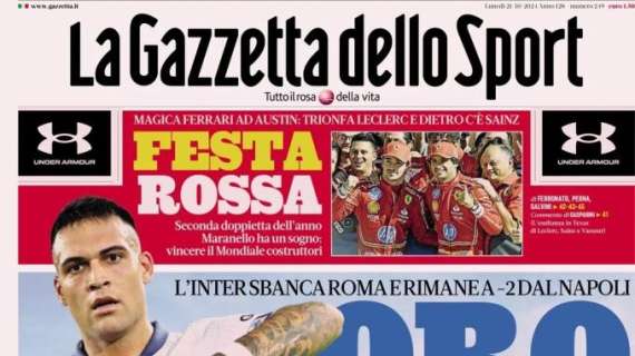 La Gazzetta dello Sport apre: "Oro Lautaro, l'Inter sbanca Roma e rimane a -2 dal Napoli"