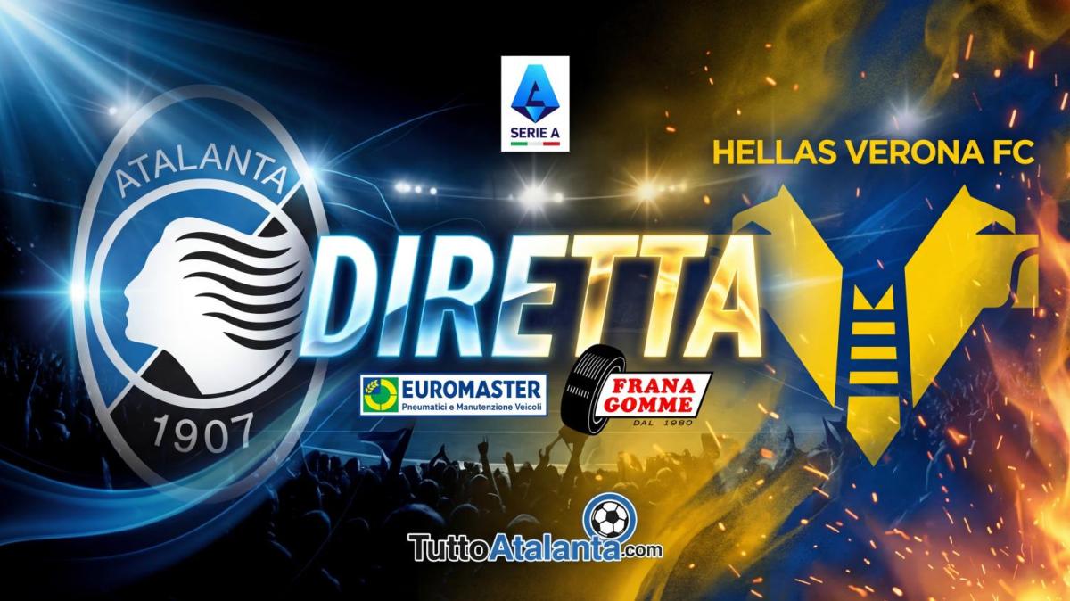 DIRETTA ATALANTA-H.VERONA Frana Gomme Madone, calcio d'inizio ore 15