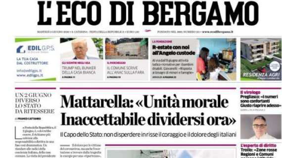 L'Eco di Bergamo in apertura - Mattarella: «Unità morale Inaccettabile dividersi ora»