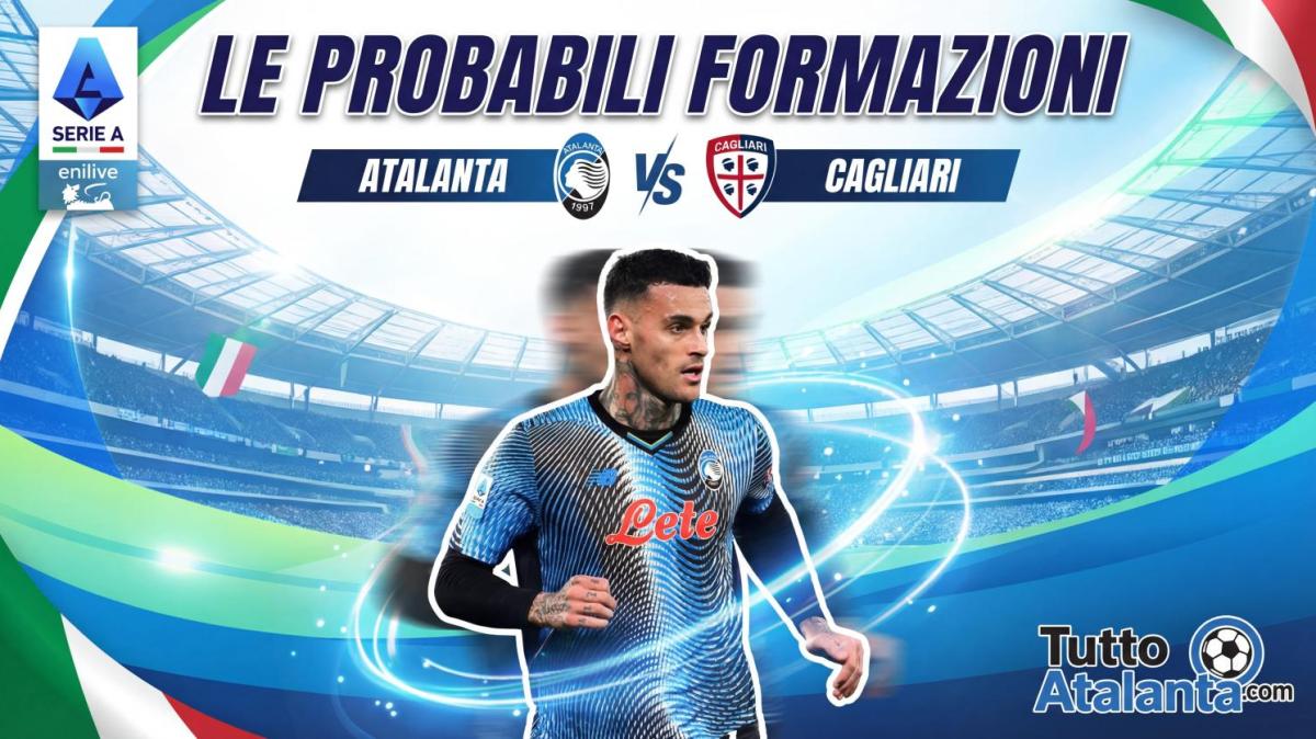 Atalanta-Cagliari, le probabili formazioni 