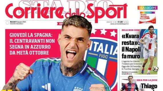 Italia-Spagna si avvicina. Il Corriere dello Sport in apertura: "Il toro è Scamacca"